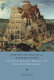 Painting and politics in northern Europe : Van Eyck, Bruegel, Rubens, and their contemporaries /