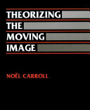 Theorizing the moving image /