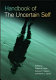 Handbook of the uncertain self /