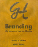 Branding : the power of market identity /