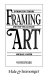 Framing art : introducing theory and the visual image /