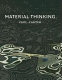 Material thinking : the theory and practice of creative research /