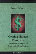 Costing human resources : the financial impact of behavior in organizations /