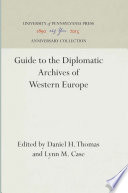 Guide to the Diplomatic Archives of Western Europe /