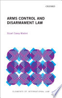 Arms control and disarmament law /