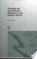 Ideology and international relations in the modern world /