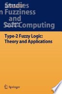 Type-2 fuzzy logic : theory and applications /