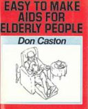 Easy to make aids for elderly people /