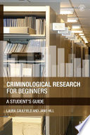 Criminological research for beginners : a student's guide /