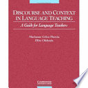 Discourse and context in language teaching : a guide for language teachers /