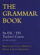 The grammar book : an ESL/EFL teacher's course /