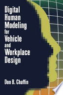 Digital human modeling for vehicle and workplace design /
