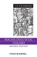 Sociolinguistic theory : linguistic variation and its social significance /