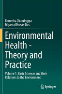 Environmental health - theory and practice. basic sciences and their relations to the environment /
