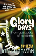 Glory days : from gumboots to platforms /