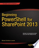 Beginning PowerShell for SharePoint 2013 /