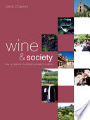 Wine and society : the social and cultural context of a drink /
