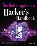 The mobile application hacker's handbook /