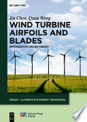 Wind turbine airfoils and blades : optimization design theory /