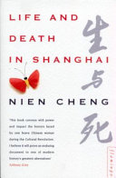 Life and death in Shanghai /