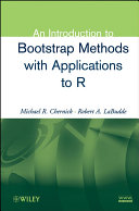 An introduction to bootstrap methods with applications to R /