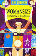 Womansize : the tyranny of slenderness /