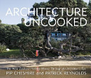 Architecture uncooked : NZ holiday house through an architect's eyes /