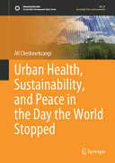Urban health, sustainability, and peace in the day the world stopped /