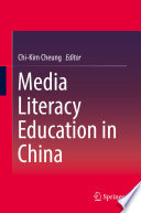 Media literacy education in China /