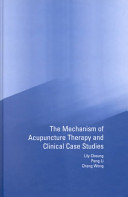 The mechanism of acupuncture therapy and clinical case studies /