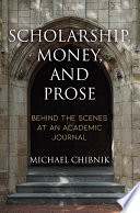 Scholarship, money, and prose : behind the scenes at an academic journal /