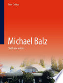 Michael Balz : shells and visions /