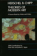 Theories of modern art : a source book by artists and critics /