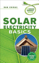 Solar electricity basics : a green energy guide /