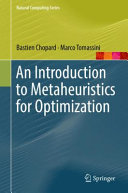 An introduction to metaheuristics for optimization /
