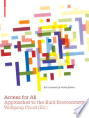 Access for all : approaches to the built environment /
