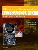Obstetric and gynaecological ultrasound : how, why and when /
