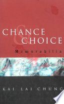 Chance & choice : memorabilia /