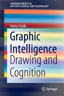 Graphic intelligence : drawing and cognition /