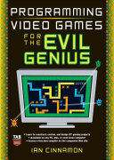 Programming video games for the evil genius /