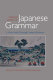 Making sense of Japanese grammar : a clear guide through common problems /