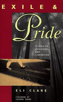 Exile and pride : disability, queerness, and liberation /