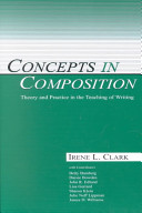 Concepts in composition : theory and practice in the teaching of writing /