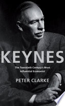 Keynes : the twentieth century's most influential economist /