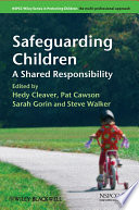 Safeguarding children : a shared responsibility /