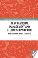 Transnational management and globalised workers : nurses beyond human resources /