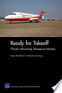 Ready for takeoff : China's advancing aerospace industry /