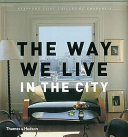 The way we live in the city /