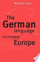 The German language in a changing Europe /