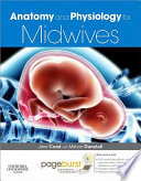 Anatomy and physiology for midwives /